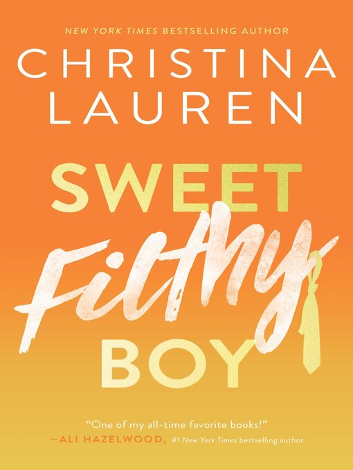 Title details for Sweet Filthy Boy by Christina Lauren - Available